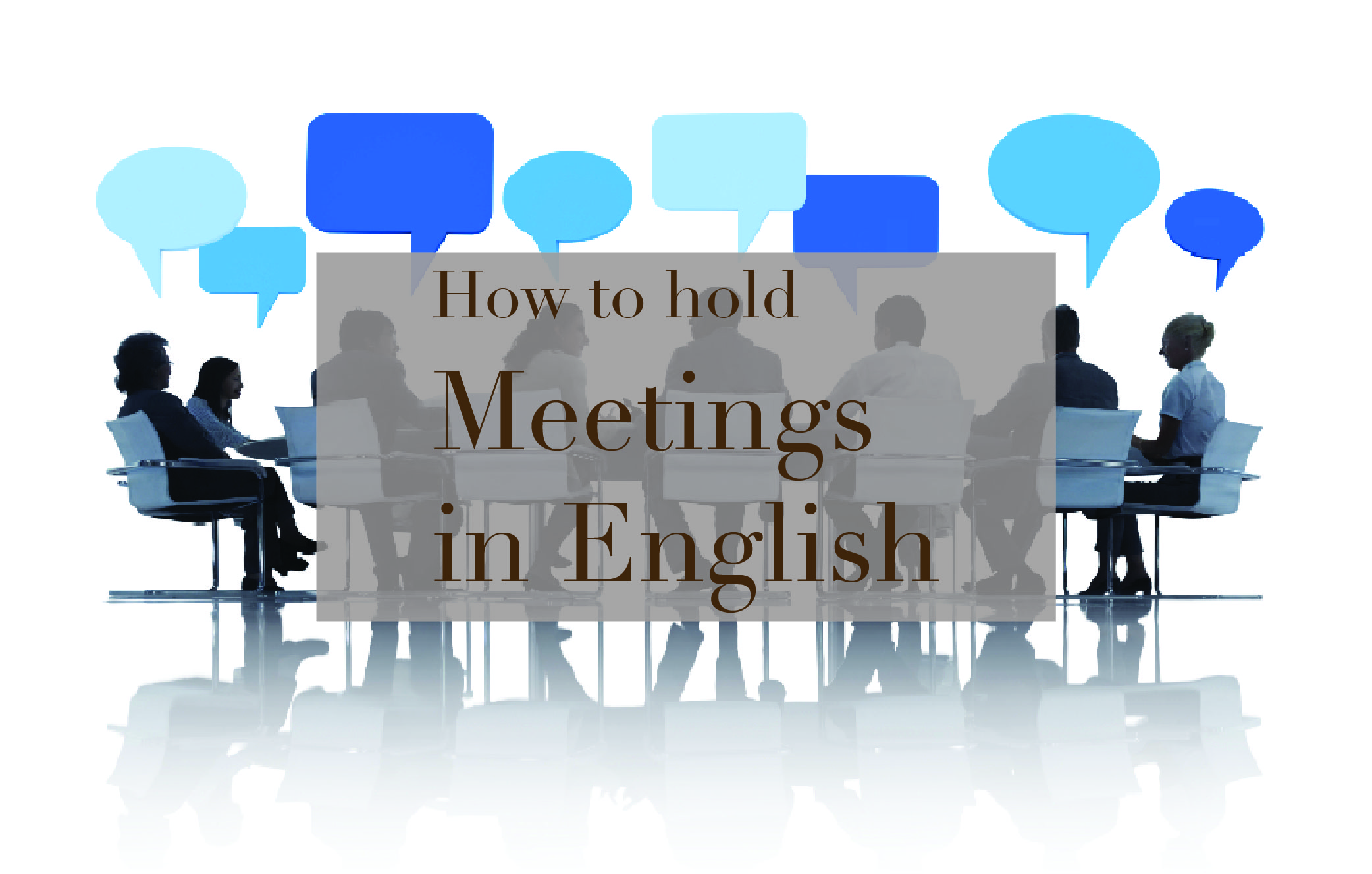 آموزش مدیریت جلسه به انگلیسی – How to hold meetings in English